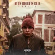 No Me Hablen De Calle - Darell