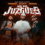 No Me Juzgues ft. Farruko & Hozwal - Kelmitt