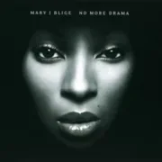 No more drama - Mary j. blige