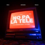 no pa la tele - Fran C