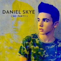 No Party - Daniel Skye