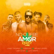 No Quiere Amor (Remix) - Lenny Tavarez
