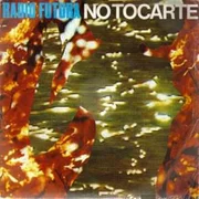 No Tocarte - Radio Futura