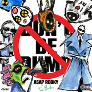 NO TRESPASSING - Asap Rocky