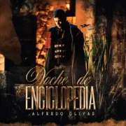 Noche de Enciclopedia - Alfredito Olivas