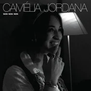 Non, non, non (écouter Barbara) - Camélia Jordana