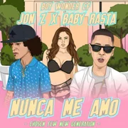 Nunca Me Amó ft. Jon Z & Baby Rasta - Boy Wonder Cf