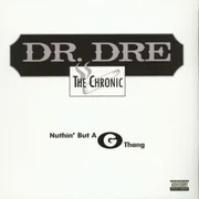 Nuthin’ But A “G” Thang ft. Snoop Dogg - Dr. Dre