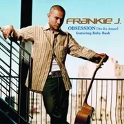 Obsession (No Es Amor) ft. Baby Bash - Frankie J