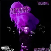 Octane ft. BigXthaPlug - Ybgrone