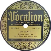 Oh Death ft. Bertha Lee - Charley Patton