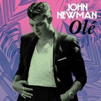 Olé - John Newman