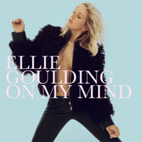 On My Mind - Ellie Goulding