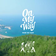 On My Way - Park Bo Gum (박보검)