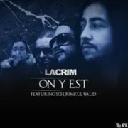 On y est - Lacrim