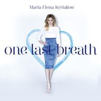 One Last Breath - Maria Elena Kyriakou