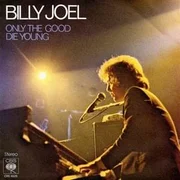 Only the Good Die Young - Billy Joel