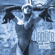 Opalite (BUNT. Remix) - Taylor Swift