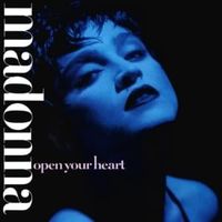 Open Your Heart - Madonna