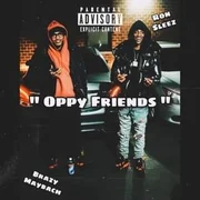 Oppy Friends ft. Ron Sleez - Brazy Maybach