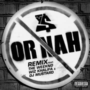 Or Nah (Remix) ft. The Weeknd, Wiz Khalifa & Mustard - Ty Dolla $ign