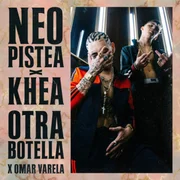 Otra Botella ft. Omar Varela, KHEA & Neo Pistea - Poder Asignado