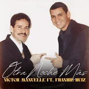 Otra Noche Más ft. Frankie Ruiz - Víctor Manuelle