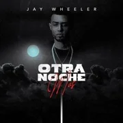 Otra Noche Más - Jay Wheeler