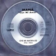 Oye Mi Amor - Maná