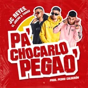 Pa’ Chocarlo Pegao’ ft. Yango, JC Reyes - El Jincho