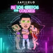 Pa’ Los Gustos Los Colores - Javiielo