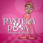 Pantera Rosa - Jamby El Favo