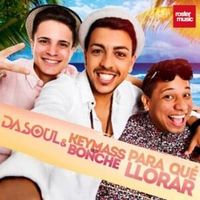 Para Qué Llorar - Dasoul