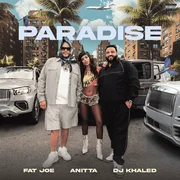 Paradise ft. Anitta, DJ Khaled - Fat Joe