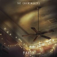 Paris - The Chainsmokers