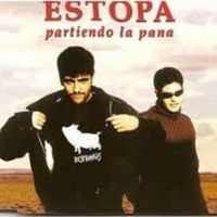 Partiendo la Pana - Estopa