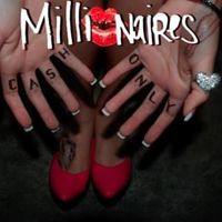 Party like a millionaire - Millionaires