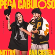 Pega Cabuloso (Ao Vivo em São Paulo) ft. Ana Castela - Nattan