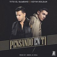 Pensando En Ti - Tito El Bambino