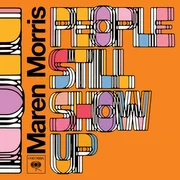 People Still Show Up - Maren Morris