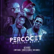 Percocet (Remix) ft. Lenny Tavárez, Chris Wandell & Químico Ultra Mega - Alex Rose