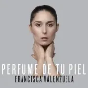 Perfume De Tu Piel - Francisca Valenzuela