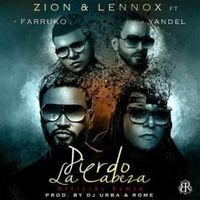 Pierdo La Cabeza (Remix) - Zion y Lennox