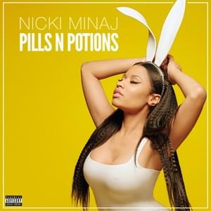 Pills N Potions - Nicki Minaj