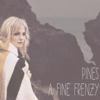 Pinesong - A Fine Frenzy