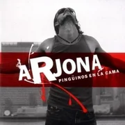 Pingüinos en la Cama - Ricardo Arjona