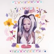 Playground Love - Babyteeth