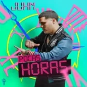 Pocas Horas - Juhn El All Star