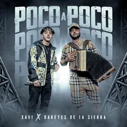 Poco A Poco ft. Xavi (MEX) & Los Dareyes De La Sierra - Xavi