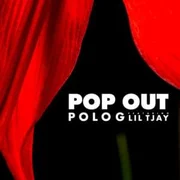 Pop Out ft. Lil Tjay - Polo G